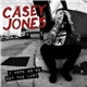 Casey Jones - I Hope We're Not The Last